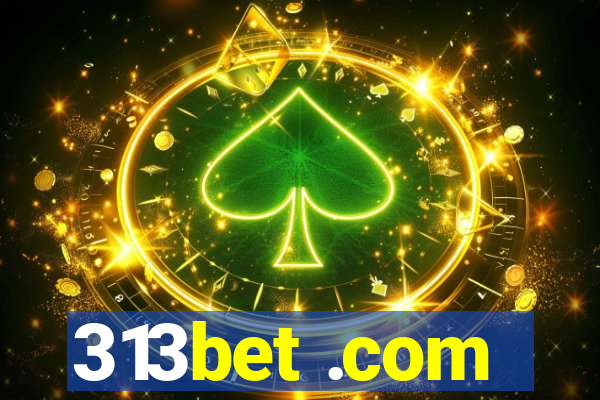 313bet .com